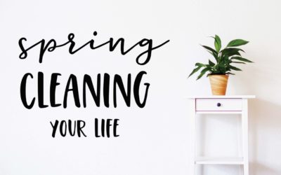 Spring Clean Your Life